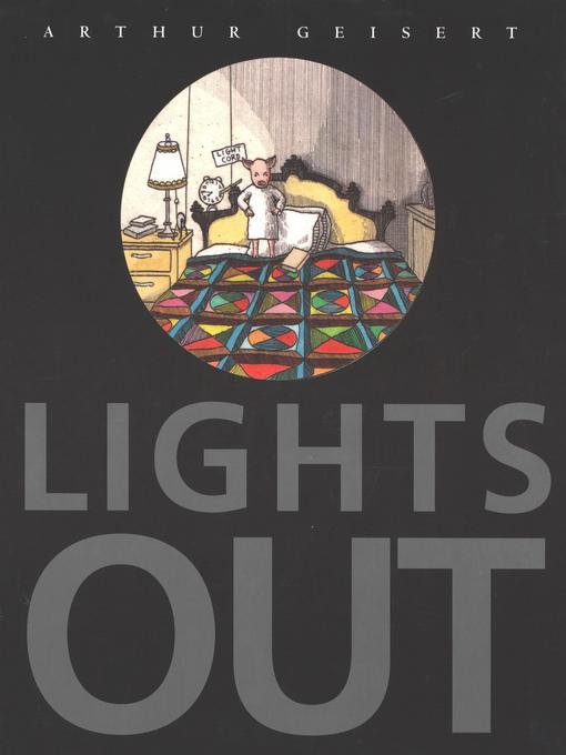 Title details for Lights Out by Arthur Geisert - Available